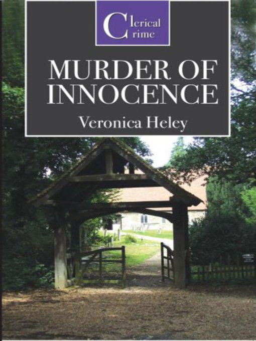 Title details for Murder of Innocence by Veronica Heley - Available